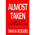 Almost Taken: The story of how I almost became a statistic