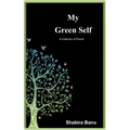 My Green Self: A Collection of Poems