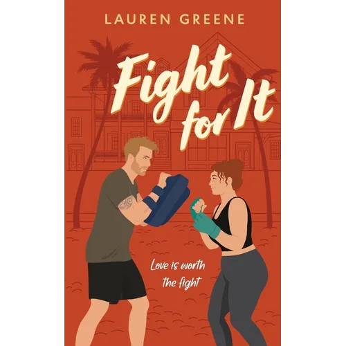 Fight For It