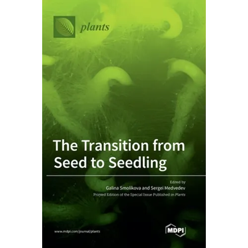 The Transition from Seed to Seedling