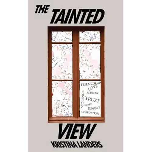 The Tainted View