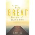 "Be Great"