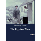 The Rights of Man: The Influence of American Declarations on the French Declaration of the Rights of Man - Paperback