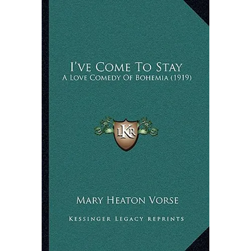 I've Come To Stay: A Love Comedy Of Bohemia (1919)