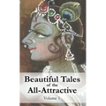 Beautiful Tales of the All-Attractive: Srimad Bhagavatam's First Canto