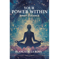 Your Power Within: Inner Guidance