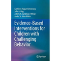 Evidence-Based Interventions for Children with Challenging Behavior