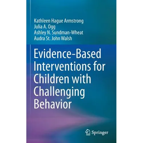 Evidence-Based Interventions for Children with Challenging Behavior