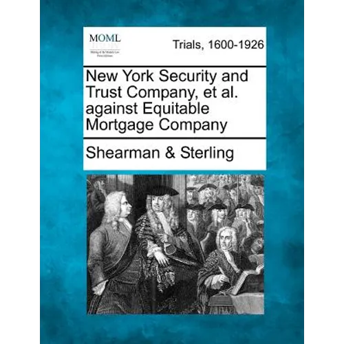 New York Security and Trust Company, Et Al. Against Equitable Mortgage Company