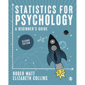 Statistics for Psychology: A Beginner′s Guide