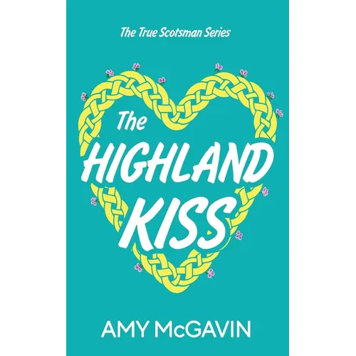The Highland Kiss