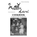 The Mountain Laurel Cookbook: A Collection of Stovetop Memories