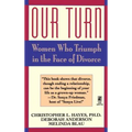 Our Turn: Women Who Triumph in the Face of Divorce