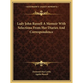 Lady John Russell A Memoir With Selections From Her Diaries And Correspondence