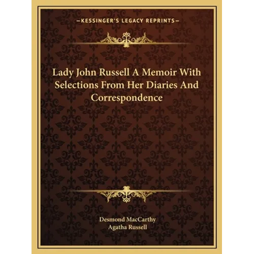 Lady John Russell A Memoir With Selections From Her Diaries And Correspondence