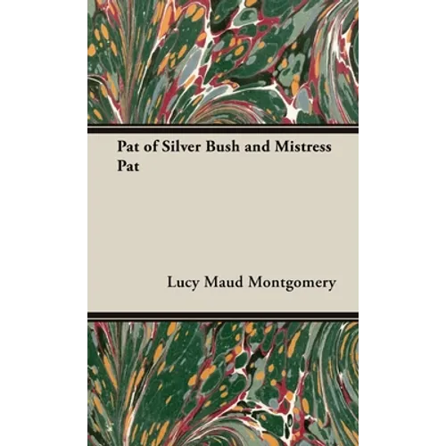 Pat of Silver Bush and Mistress Pat