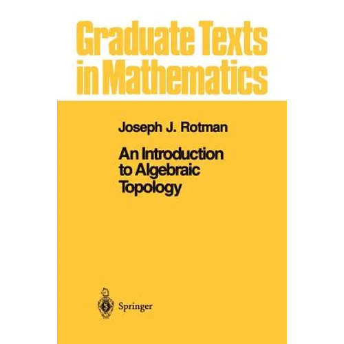 An Introduction to Algebraic Topology