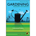 Gardening - Philosophy for Everyone: Cultivating Wisdom