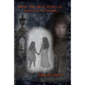Mostly True Ghost Stories II: Chronicles of the Paranormal
