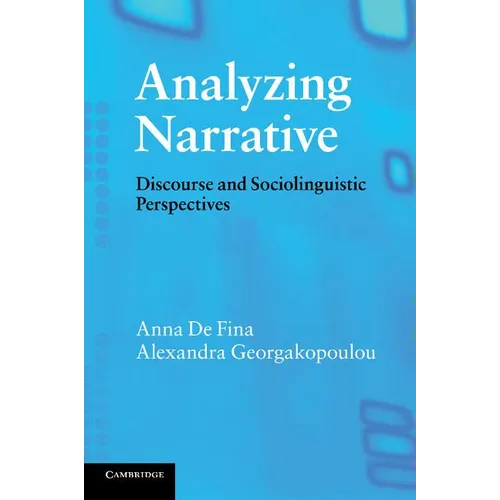 Analyzing Narrative: Discourse and Sociolinguistic Perspectives
