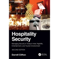 Hospitality Security: Managing Security in Today's Hotel, Nightlife, Entertainment, and Tourism Environment