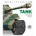 Tank: The Definitive Visual History of Armored Vehicles