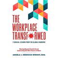 The Workplace Transformed