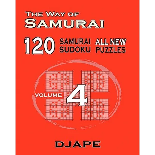The Way of Samurai 120 Samurai All new Sudoku puzzles