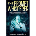 The Prompt Whisperer