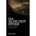 The Blue Chip Store: How Bank Robbery Changed My Life