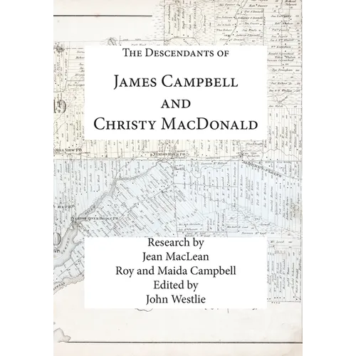 The Descendants of James Campbell and Christy MacDonald
