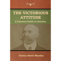 The Victorious Attitude
