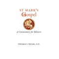 St. Mark's Gospel: A Commentary for Believers