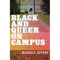 Black and Queer on Campus