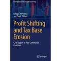 Profit Shifting and Tax Base Erosion: Case Studies of Post-Communist Countries