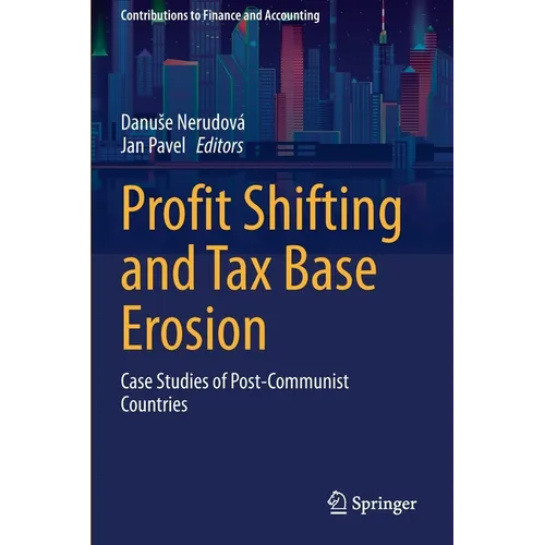 Profit Shifting and Tax Base Erosion: Case Studies of Post-Communist Countries