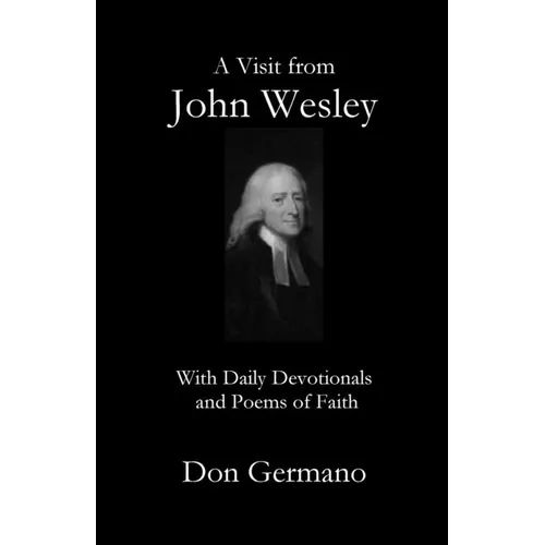 A Visit From John Wesley
