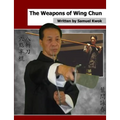 The Weapons of Wing Chun