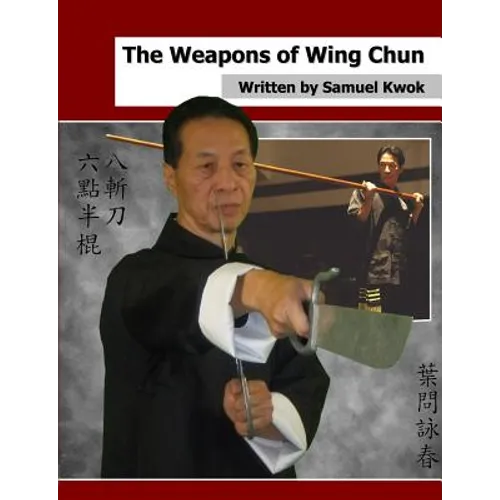 The Weapons of Wing Chun