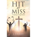 Hit or Miss