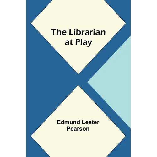 The Librarian at Play
