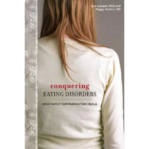 Conquering Eating Disorders: How Family Communication Heals