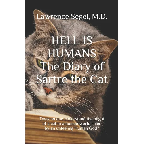 Hell is Humans: The Diary of Sartre the Cat