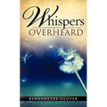 whispers overheard