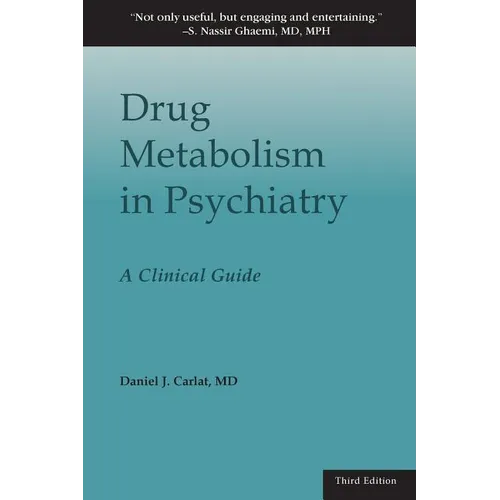 Drug Metabolism in Psychiatry: A Clinical Guide