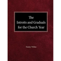 The Intriots and Graduals for the Church Year