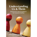 Understanding Us & Them: Interpersonal Cultural Intelligence for Community Building
