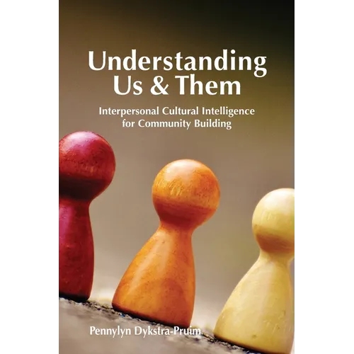 Understanding Us & Them: Interpersonal Cultural Intelligence for Community Building