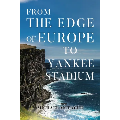 From The Edge of Europe to Yankee Stadium
