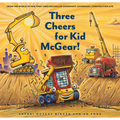 Construction Site: Three Cheers for Kid McGear!: (Family Read Aloud Books, Construction Books for Kids, Children's New Experiences Books, Stories in V